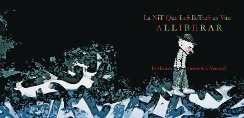 Portada del llibre La nit que les lletres es van alliberar Portada del llibre La nit que les lletres es van alliberar