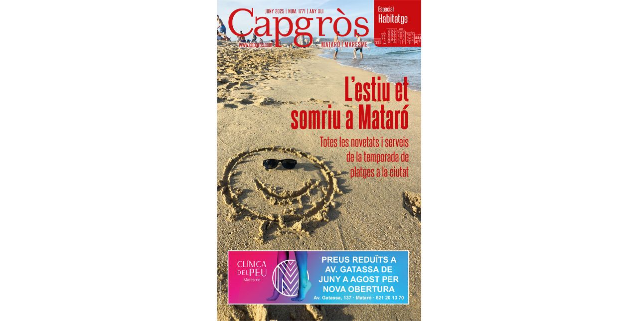 Ja és estiu a Mataró i el Maresme amb el Capgròs de juny