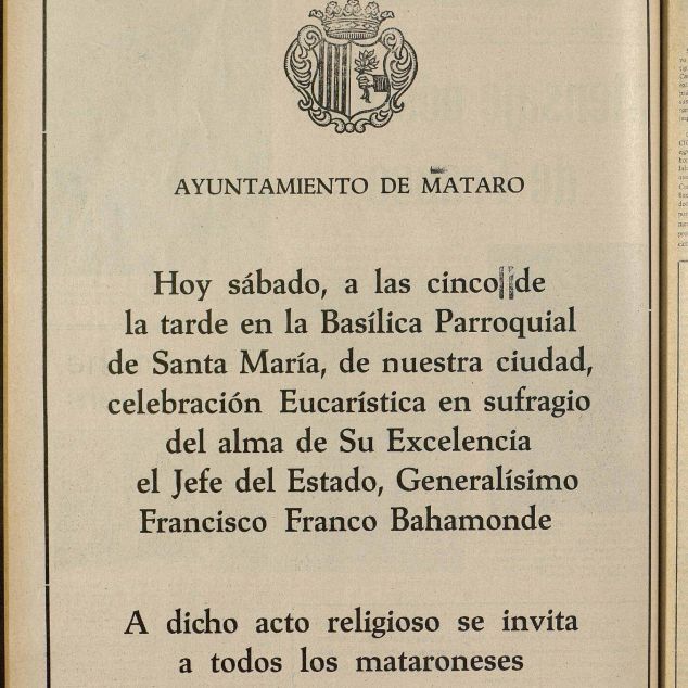 Anunci de l’Ajuntament de Mataró al diari Mataró del dia 22 de novembre de 1975, convidant els mataronins a assistir a la missa en honor a Franco Anunci de l’Ajuntament de Mataró al diari Mataró del dia 22 de novembre de 1975, convidant els mataronins a assistir a la missa en honor a Franco